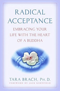 Radical Acceptance by Tara Brach, Ph.D.